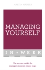 Managing Yourself In A Week : The Success Toolkit For Managers In Seven Simple Steps - Book