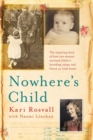 Nowhere's Child : The inspiring story of how one woman survived Hitler's breeding camps and found an Irish home - Book