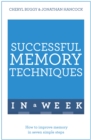 Successful Memory Techniques In A Week : How to Improve Memory In Seven Simple Steps - Book