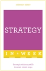 Strategy In A Week : Strategic Thinking Skills In Seven Simple Steps - Book