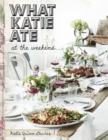 What Katie Ate At The Weekend - Book