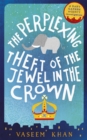 The Perplexing Theft of the Jewel in the Crown : Baby Ganesh Agency Book 2 - Book