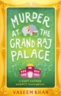 Murder at the Grand Raj Palace : Baby Ganesh Agency Book 4 - eBook