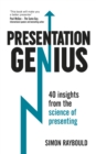 Presentation Genius : 40 Insights From the Science of Presenting - Book