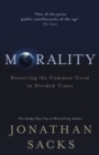 Morality : Restoring the Common Good in Divided Times - eBook