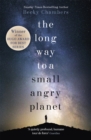 The Long Way to a Small, Angry Planet : the most hopeful, charming and cosy novel to curl up with - Book