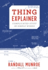Thing Explainer : Complicated Stuff in Simple Words - eBook