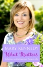 What Matters : Reflections on Important Things in Life - Book