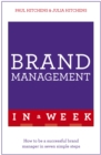 Brand Management In A Week : How To Be A Successful Brand Manager In Seven Simple Steps - Book