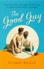 The Good Guy : A deeply compelling novel about love and marriage set in 1960s suburban America - eBook