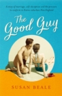 The Good Guy : A deeply compelling novel about love and marriage set in 1960s suburban America - Book