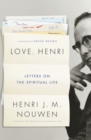 Love, Henri : Letters on the Spiritual Life - eBook
