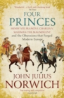 Four Princes : Henry VIII, Francis I, Charles V, Suleiman the Magnificent and the Obsessions that Forged Modern Europe - eBook