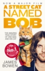 A Street Cat Named Bob : How one man and his cat found hope on the streets - Book