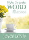 Wake Up to the Word : 365 Devotions to Inspire You Each Day - eBook