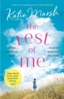 The Rest of Me: the uplifting new novel from the bestselling author of My Everything : the unmissable uplifting novel from the bestselling author of My Everything - Book