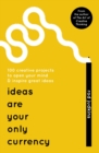 Ideas Are Your Only Currency - eBook