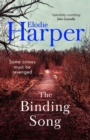 The Binding Song : A chilling thriller with a killer ending from the author of THE WOLF DEN - eBook