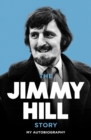 The Jimmy Hill Story : On and Off the Field - eBook