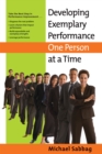 Developing Exemplary Performance One Person at a Time - eBook