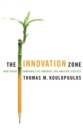 The Innovation Zone : How Great Companies Re-Innovate for Amazing Success - eBook