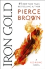 Iron Gold : The explosive new novel in the Red Rising series: Red Rising Series 4 - Book
