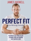 Perfect Fit: The Winning Formula : Transform your body in just 8 weeks with my training and nutrition plan - Book
