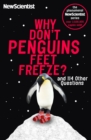Why Don't Penguins' Feet Freeze? : And 114 Other Questions - eBook