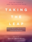 Taking the Leap : How to Build a World-Class Coaching Business - Book