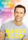 Get Fit, Get Happy : A new approach to exercise that's fun and helps you feel great - Book