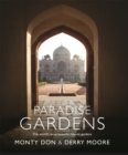 Paradise Gardens : the world's most beautiful Islamic gardens - Book