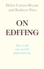 On Editing : How to edit your novel the professional way - Book