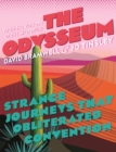 The Odysseum : Strange journeys that obliterated convention - Book