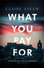 What You Pay For : Shortlisted for McIlvanney and CWA Awards - Book