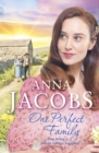 One Perfect Family : The final instalment in the uplifting Ellindale Saga - eBook