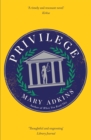 Privilege : A smart, sharply observed novel about gender and class set on a college campus - Book