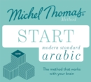 Start Modern Standard Arabic (Learn MSA with the Michel Thomas Method) - Book