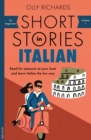 Short Stories in Italian for Beginners : Read for pleasure at your level, expand your vocabulary and learn Italian the fun way! - eBook