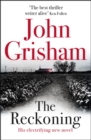 The Reckoning : the electrifying new novel from bestseller John Grisham - Book