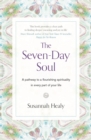 The Seven-Day Soul : A pathway to a flourishing spirituality in every part of your life - eBook