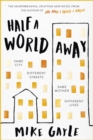 Half a World Away : The heart-warming, heart-breaking Richard and Judy Book Club selection - Book