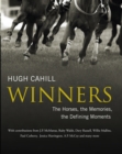 Winners: The horses, the memories, the defining moments - eBook