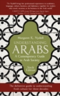 Understanding Arabs : A Guide for Modern Times - eBook