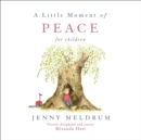 A Little Moment of Peace for Children - Book