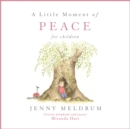 A Little Moment of Peace for Children - eBook
