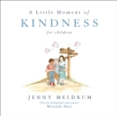 A Little Moment of Kindness for Children - Book