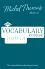Italian Vocabulary Course (Learn Italian with the Michel Thomas Method) - Book