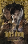 Tiger's Dream : The final instalment in the blisteringly romantic Tiger Saga - eBook