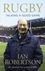 Rugby: Talking A Good Game : The Perfect Gift for Rugby Fans - Book