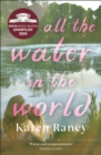 All the Water in the World : Shortlisted for the COSTA First Novel Award - eBook